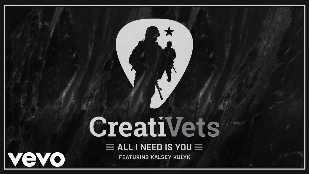 CreatiVets - All I Need Is You (Audio) ft. Kalsey Kulyk
