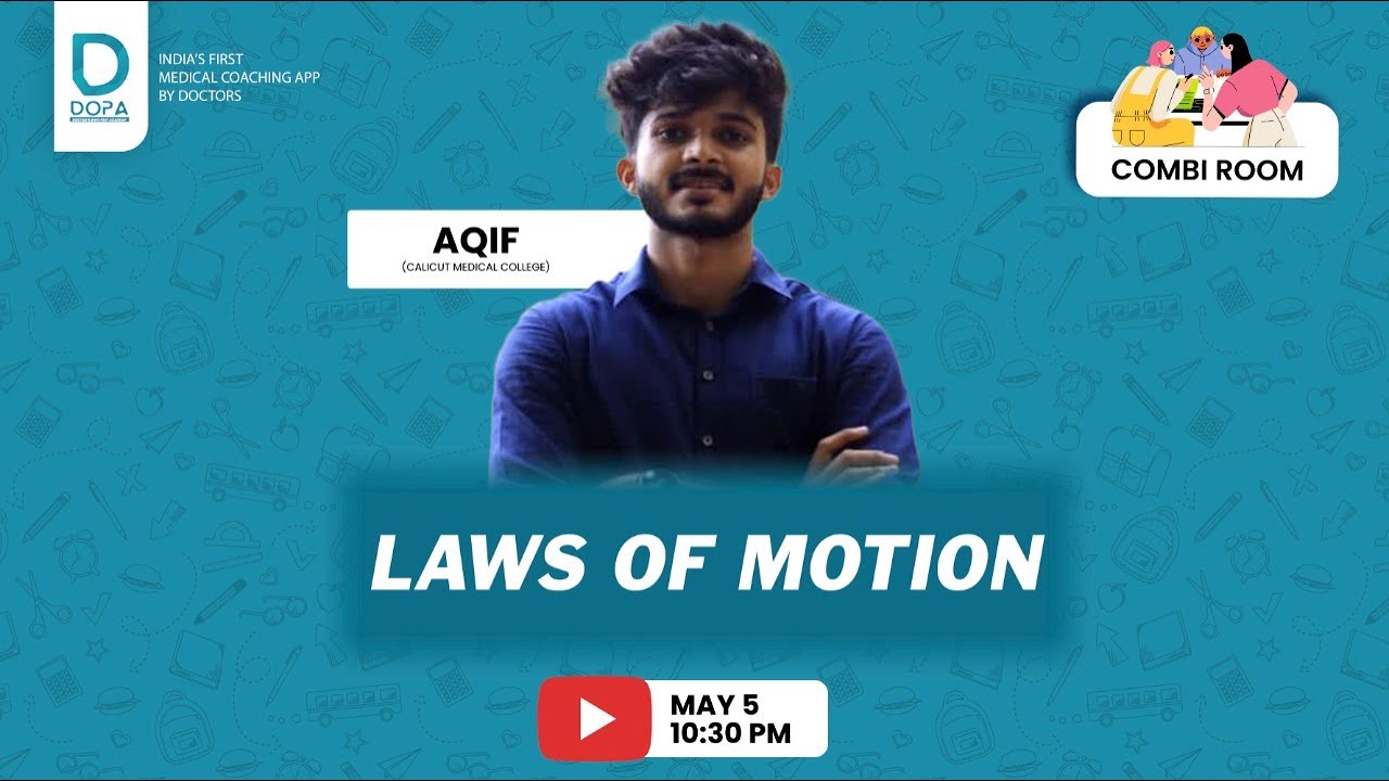 LAWS OF MOTION | DR AQIF || COMBIROOM #day5