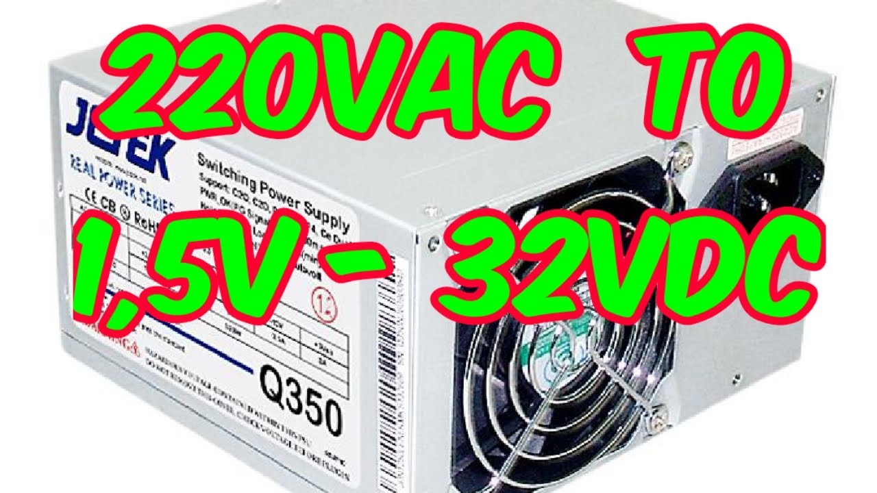MOD NGUỒN ATX TẠO ĐIỆN ÁP RA TỪ 1,5V ĐẾN 30V