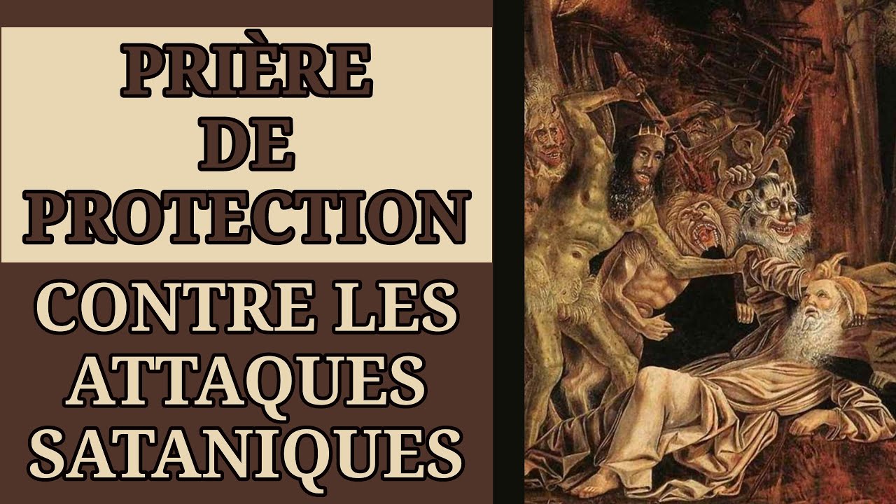 ✨️ PRI&Egrave;RE de PROTECTION contre les ATTAQUES OCCULTES et SATANIQUES ✨️
