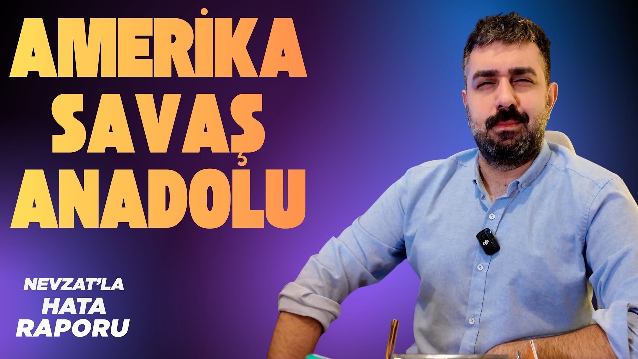Amerika, Savaş, Oktay Kaynarca, Anadolu | Nevzat'la Hata Raporu