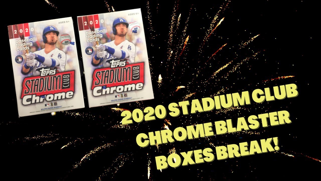 2020 Topps Stadium Club Chrome Baseball Two Blaster Box Breaks | Who Knew???