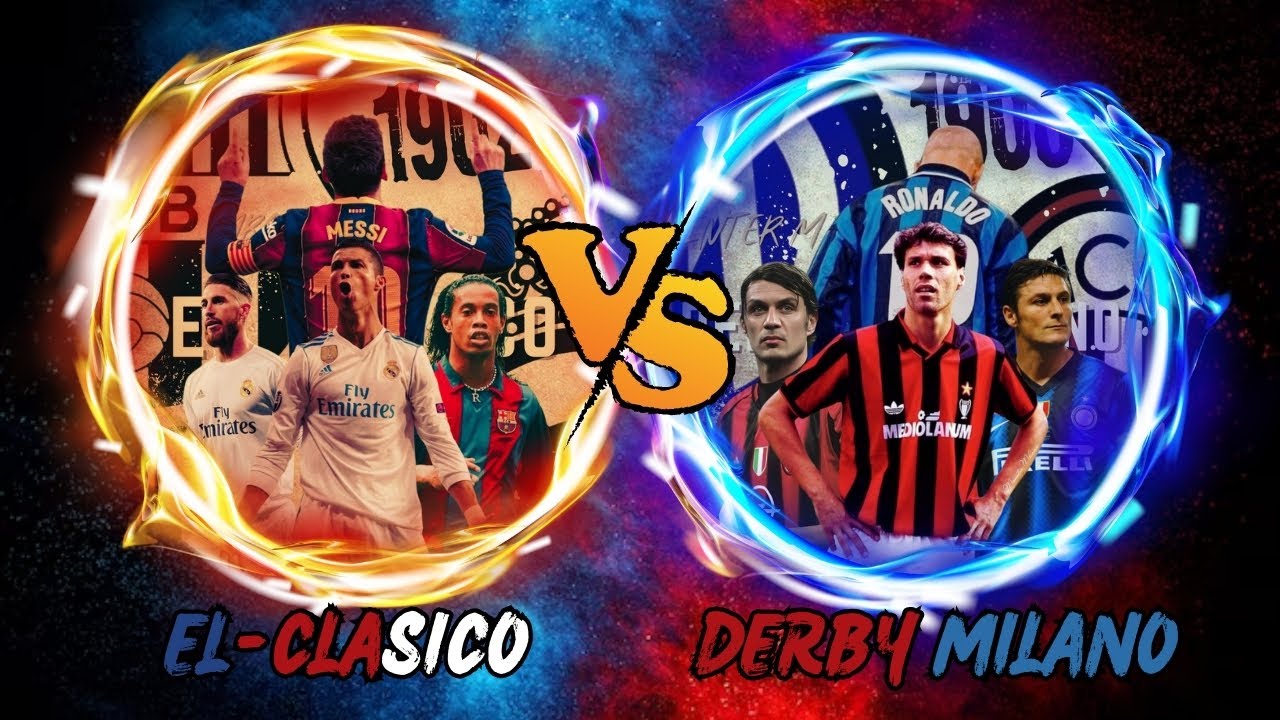 ديربي الغضب ضد كلاسيكو الأرض 🌏 🔥مين الاقوي ؟🤔(برشلونه و ريال مدريد vs ميلان والانتر )