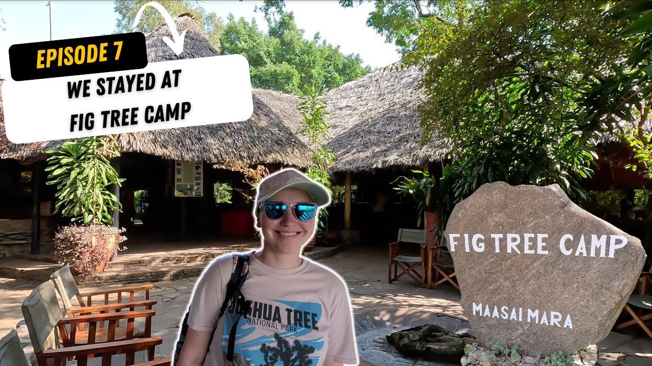 We Stayed at Fig Tree Camp - Maasai Mara, Kenya
