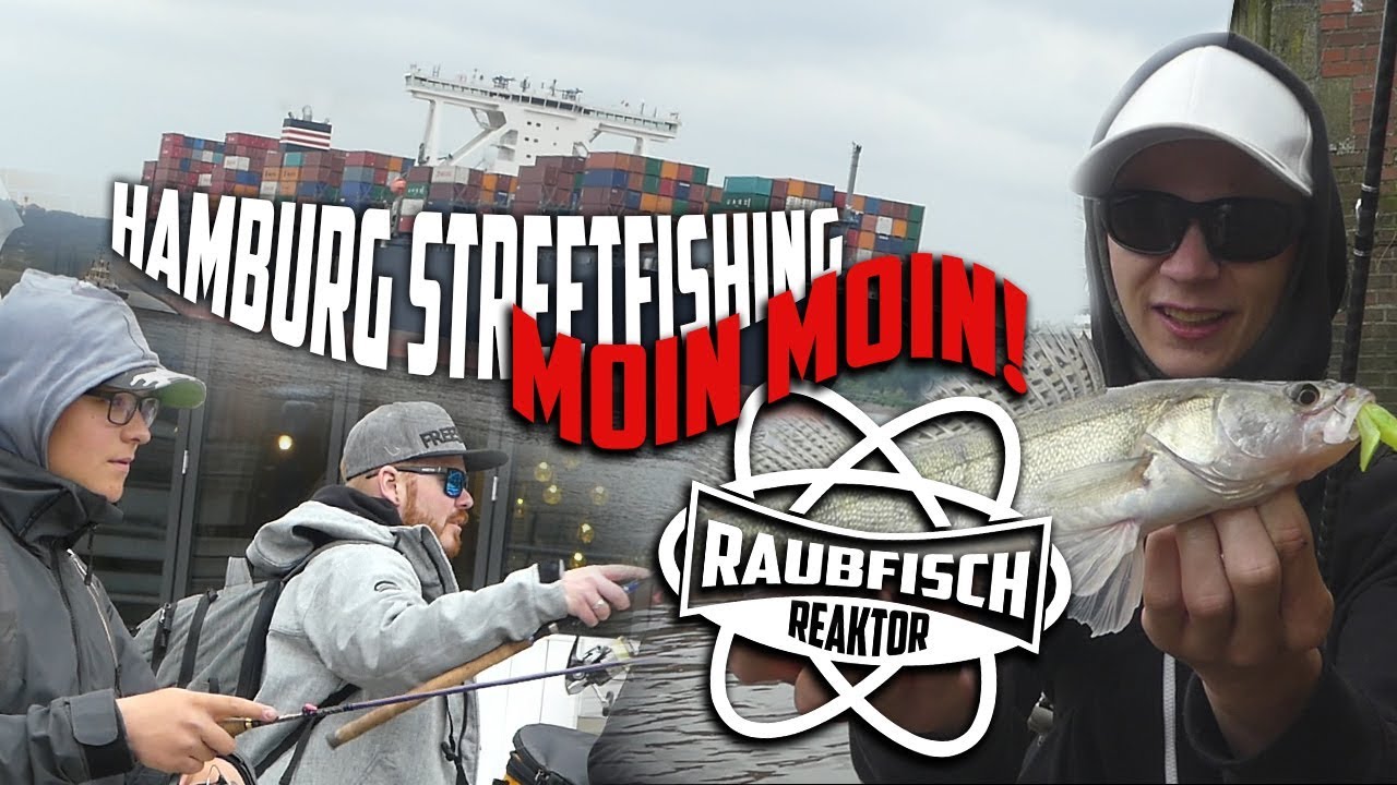 Raubfisch Reaktor  Streetfishing Hamburg! | Angeln 2018