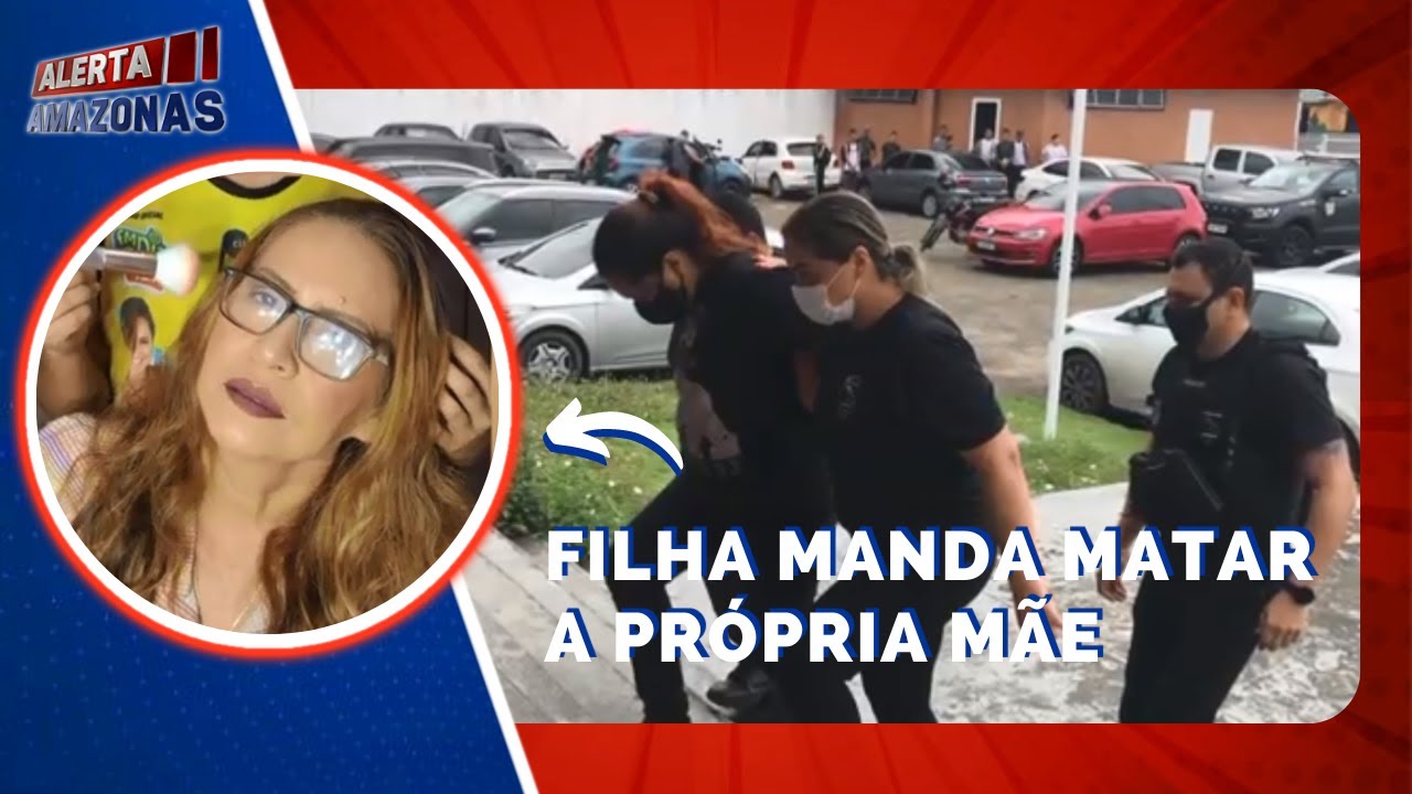 CRIME BRUTAL: FILHA MANDA MATAR A PRÓPRIA MÃE