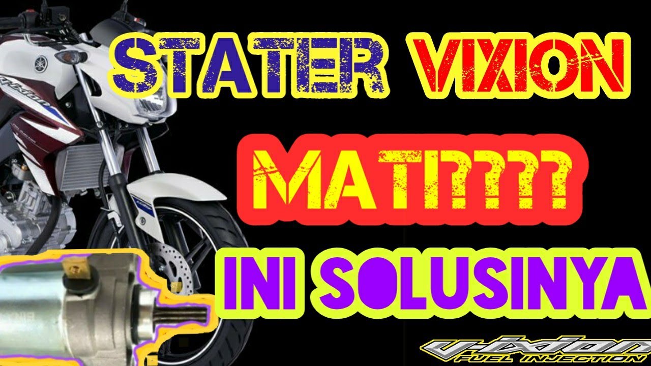 Stater vixion mati ini penyebabnya || Tutorial cek jalur stater yamaha vixion