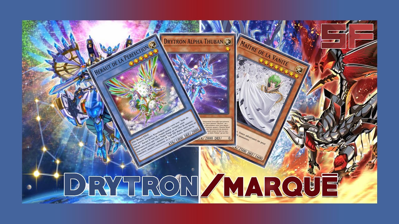 Deck Breakdown #18 : Drytron/Marqué