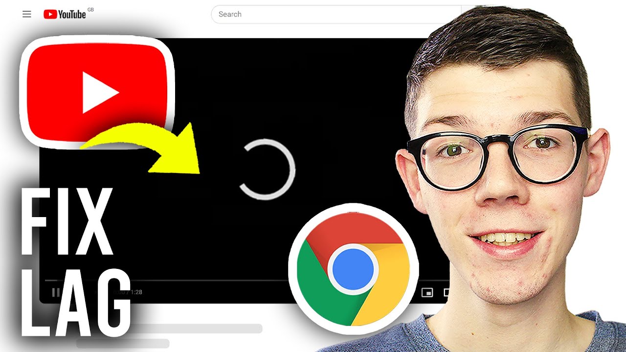 How To Fix YouTube Lag In Google Chrome - Full Guide