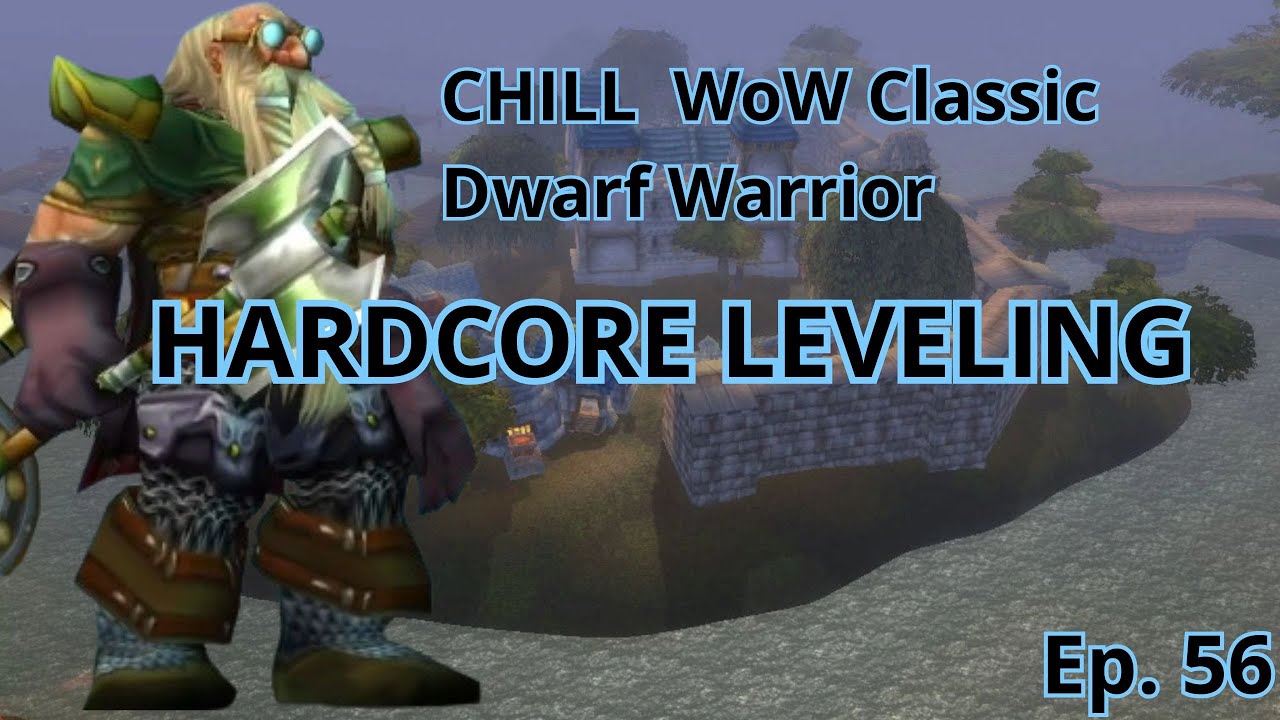 Relaxing WoW Classic Hardcore Leveling | Chill Gaming Episode 56