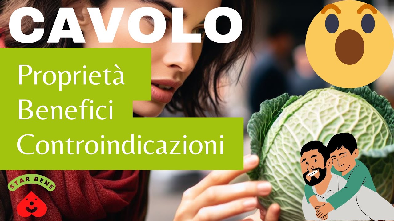 CAVOLO 🥬😮 Segreto Verde per un BENESSERE Straordinario❗❗ Propriet&agrave;, Benefici e Controindicazioni