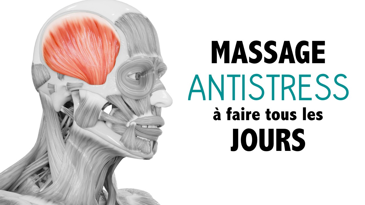 Un massage ANTISTRESS à faire TOUS les jours