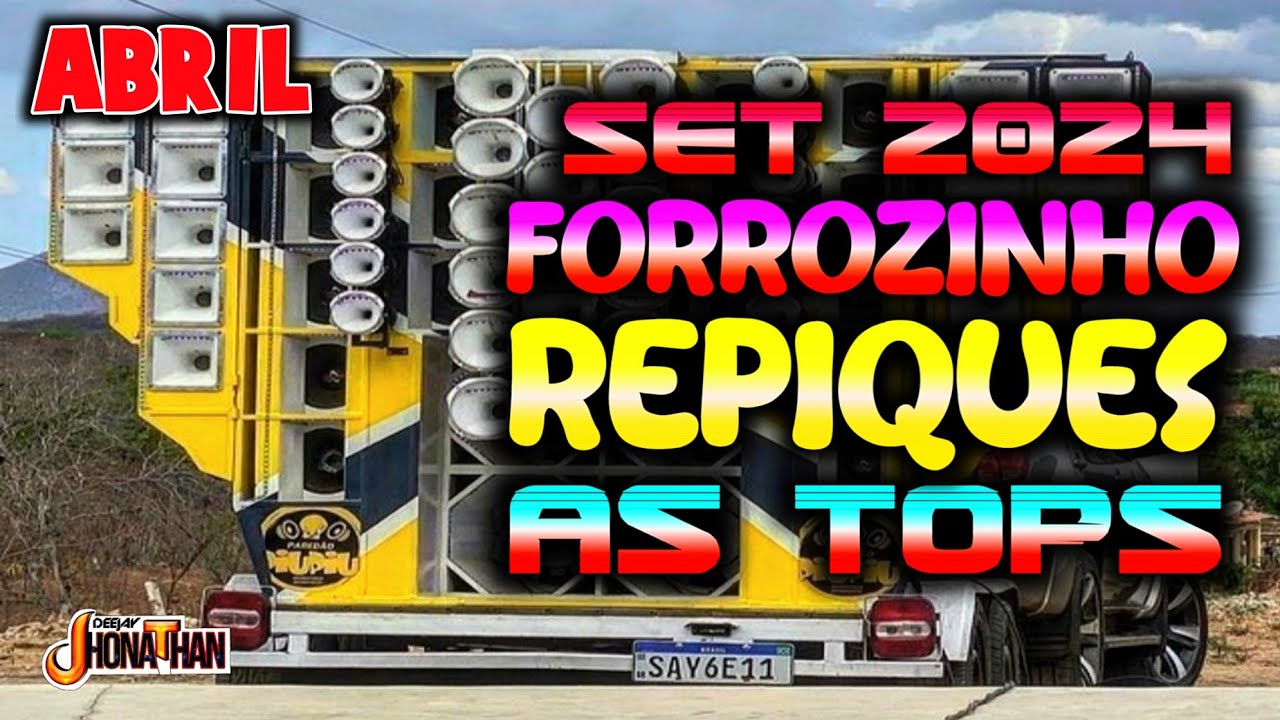 FORROZINHO 2024 REPERTÓRIO ATUALIZADO 2024 CD NOVO 2024 SELEÇÃO 2024 (MIXAGENS DJ JHONATHAN)