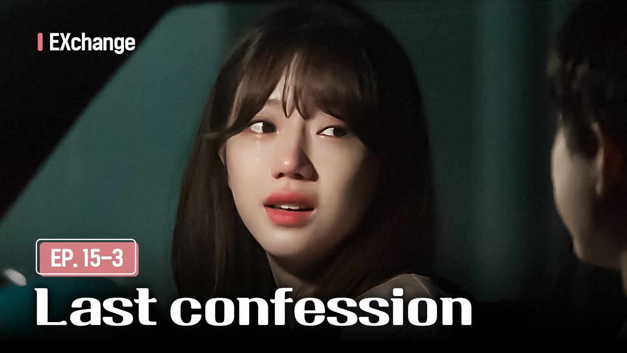[K-Contents] Their final confessions &mdash; your choice?🤔 | EXchange EP.15-3 #Engsub #Kdatingshow