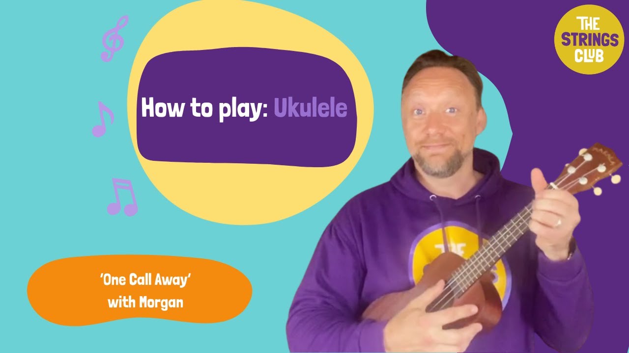 How To Play: Ukulele! - 'One Call Away' by Charlie Puth | The Strings Club