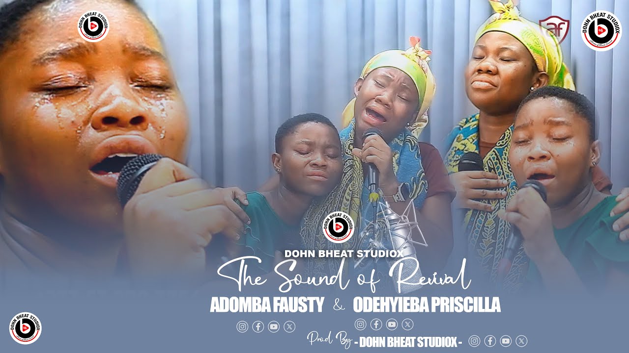 OMG!! 😱The Sound of Revival - ODEHYIEBA PRISCILLA AND ADOMBA FAUSTY - Deep Revival Worship