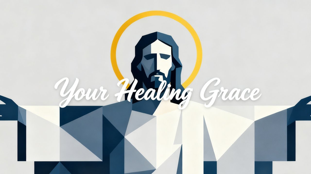 Your Healing Grace | Powerful Healing Song (Lyrics Video)