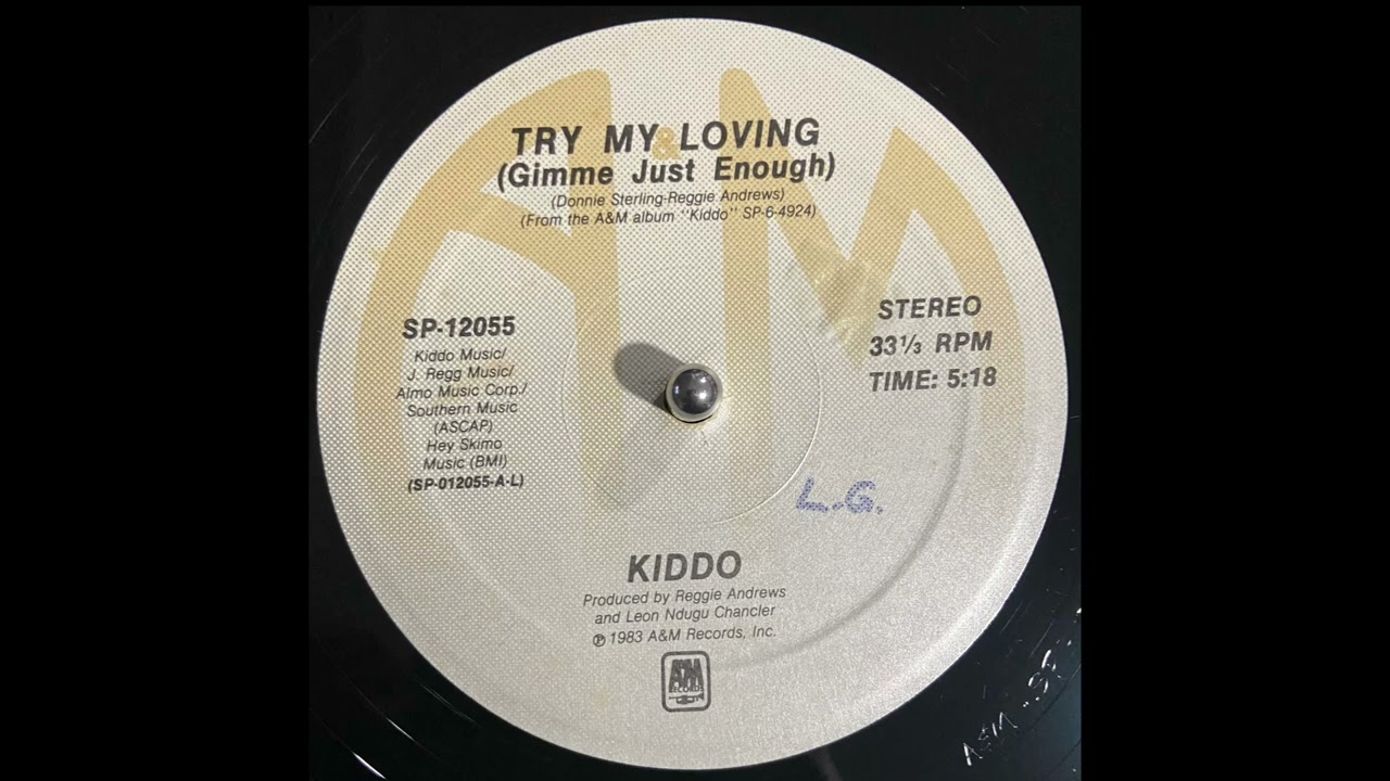 Try My Loving (Gimme Just Enough) - Kiddo