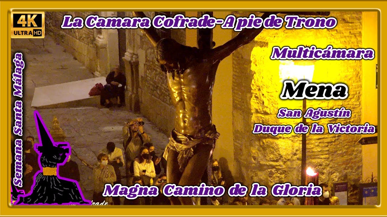 MAGNA CENTENARIO AGRUPACIÓN: CRISTO MENA. SAN AGUSTÍN - DUQUE DE LA VICTORIA. MULTICÁMARA. 4K