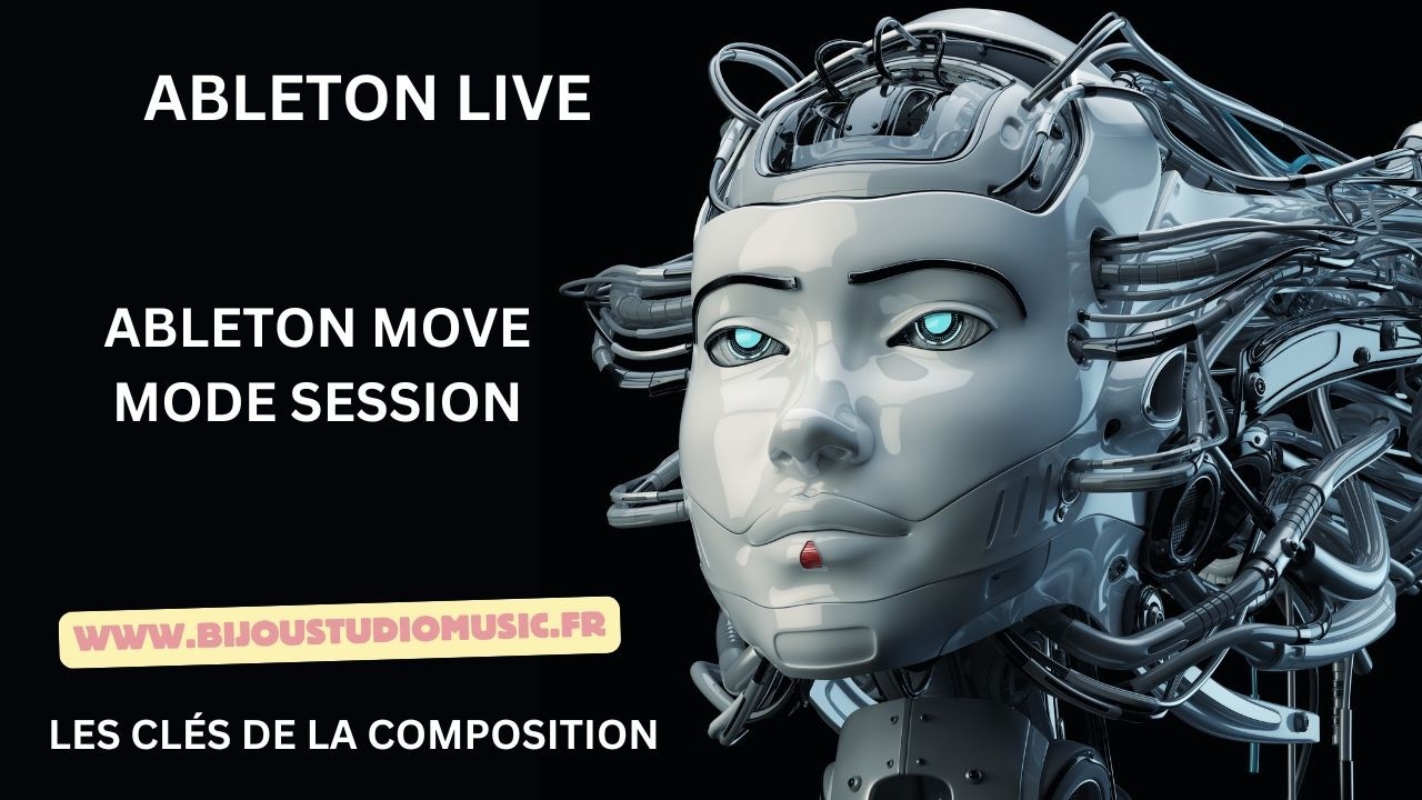 ABLETON LIVE 12 Gratuit Les clés de la composition Ableton Move Mode Session