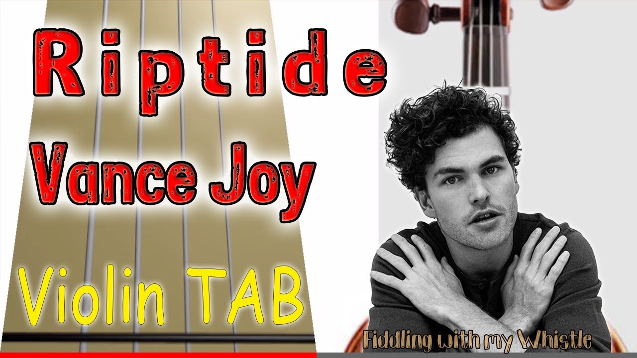 Riptide - Vance Joy - Violin - Play Along Tab Tutorial