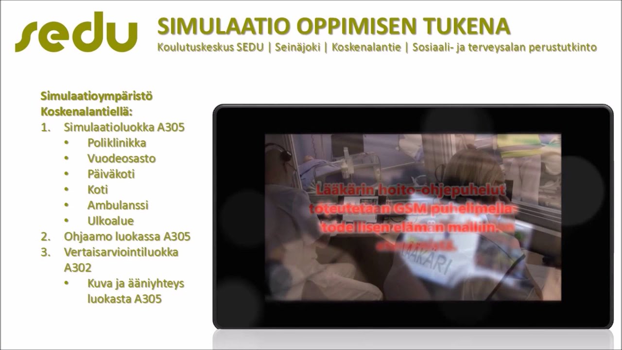 Koulutuskeskus SEDU - Simulaatio oppimismenetelm&auml;n&auml; Koskenalantiell&auml; 2015