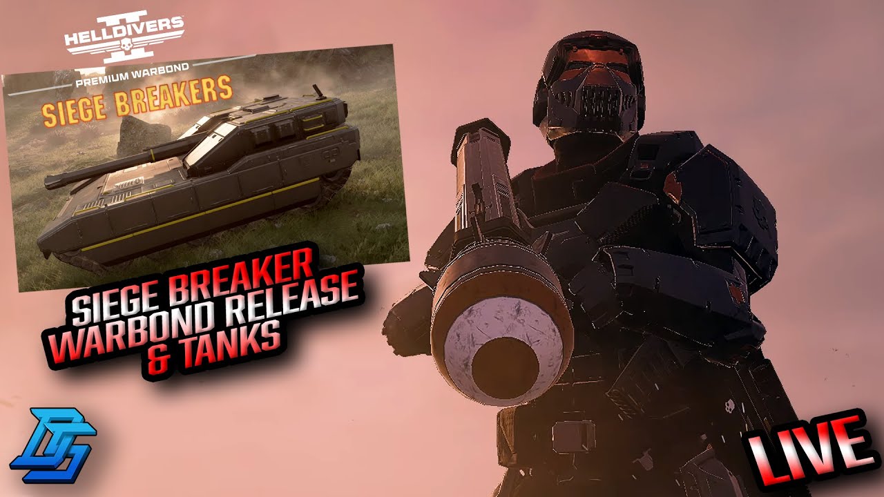 SIEGE BREAKERS WARBOND RELEASE DAY & TANKS ARE  HERE! LIVE! | Helldivers 2