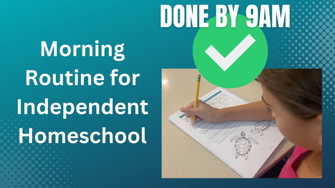 Homeschool Independent Morning Routine