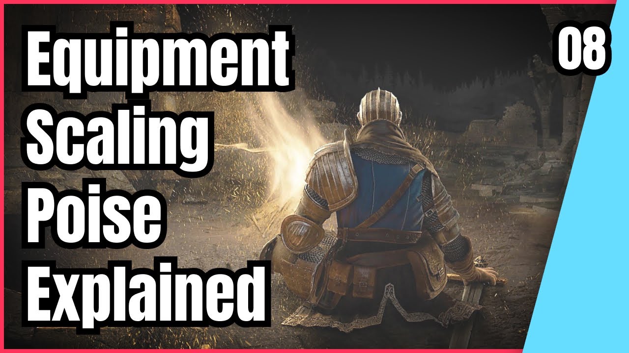 Equipment, Scaling, Poise, & Equip Load - Dark Souls Remastered Beginner's Guide (2018) - 08