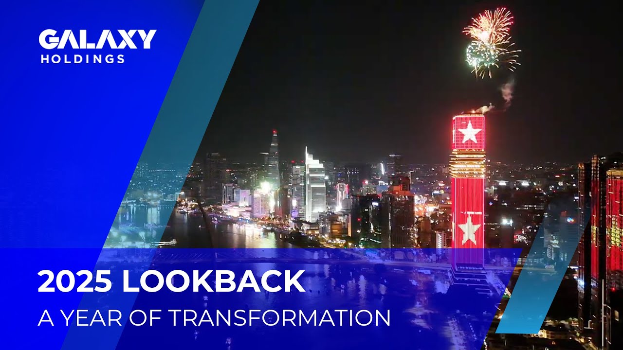 Galaxy Events | Dấu ấn Galaxy Holdings 2025