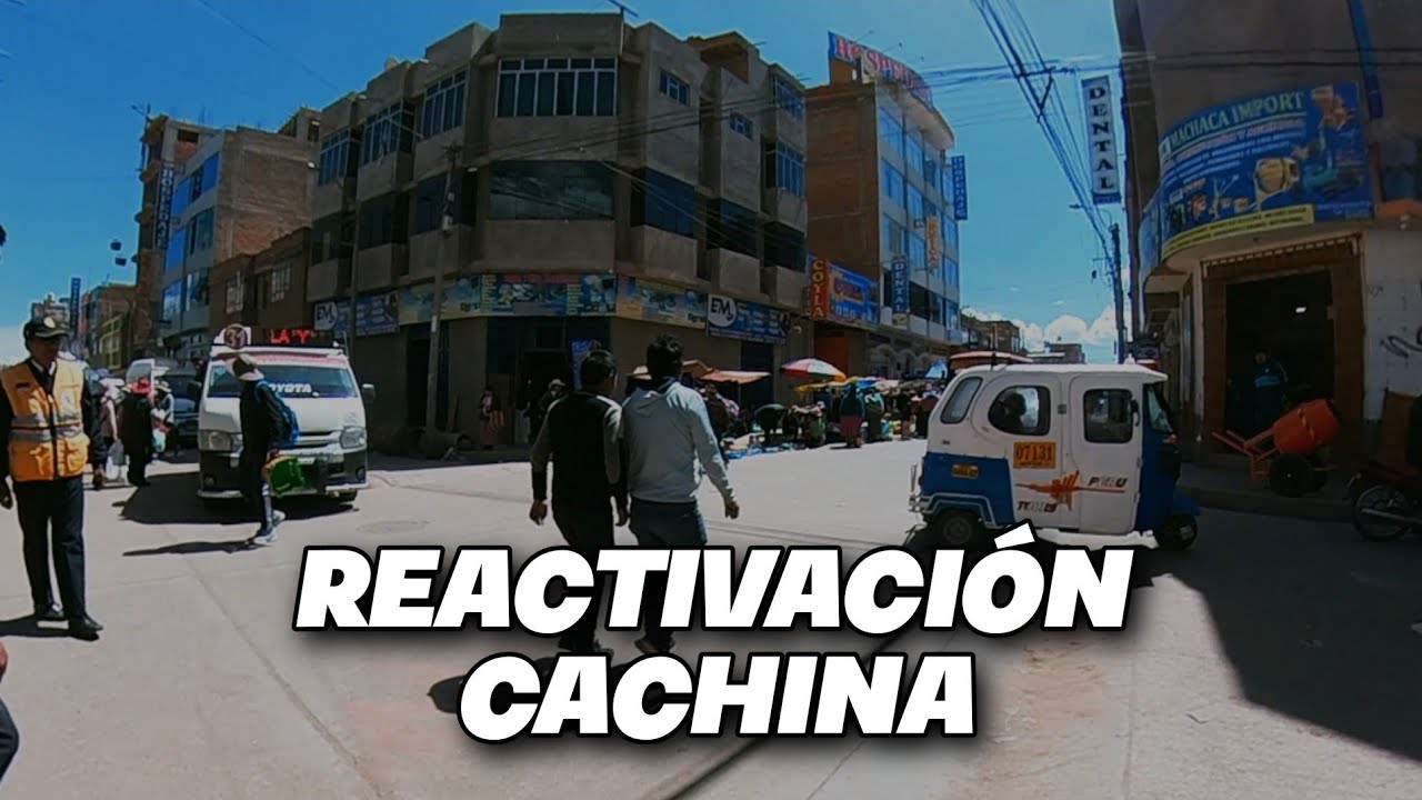REACTIVACIÓN FERIA LA CACHINA de JULIACA