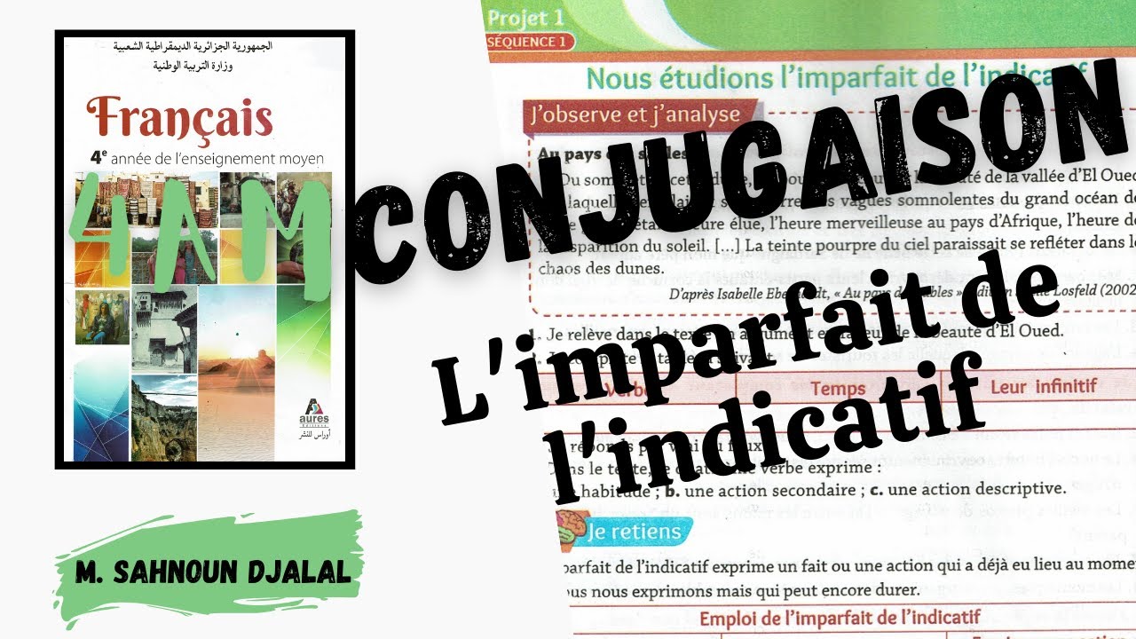 Projet 01| Séquence 01| Conjugaison: L'imparfait de l'indicatif (4 AM)