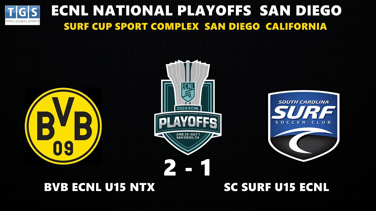 NATIONALS  ECNL BVB ECNL U15 NTX   -  SC SURF U15 ECNL   2- 1   SAN DIEGO CALIFORNIA