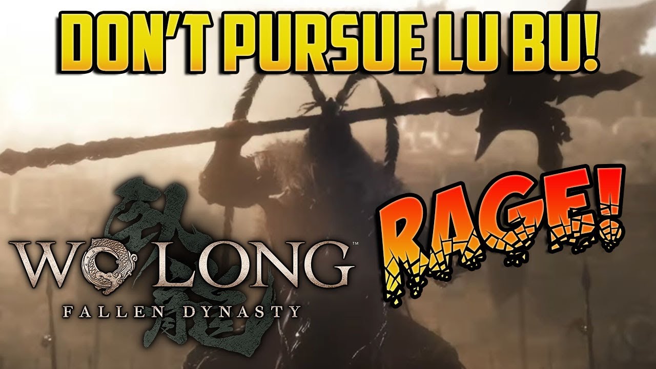 LU BU ANGER! Wo Long Fallen Dynasty (#7)