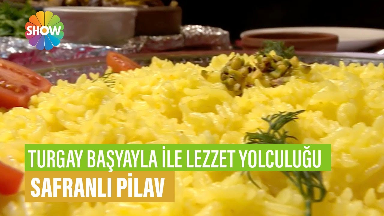 Safranlı Pilav Tarifi | Turgay Başyayla İle Lezzet Yolculuğu
