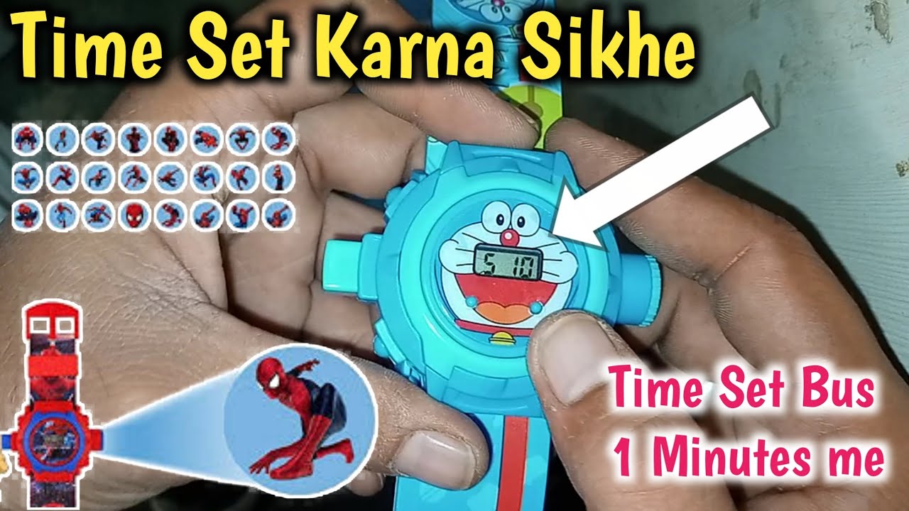 How to Set time in 24 image Procetor watch,Spiderman watch set time,Doreamon 24 image watch Set time