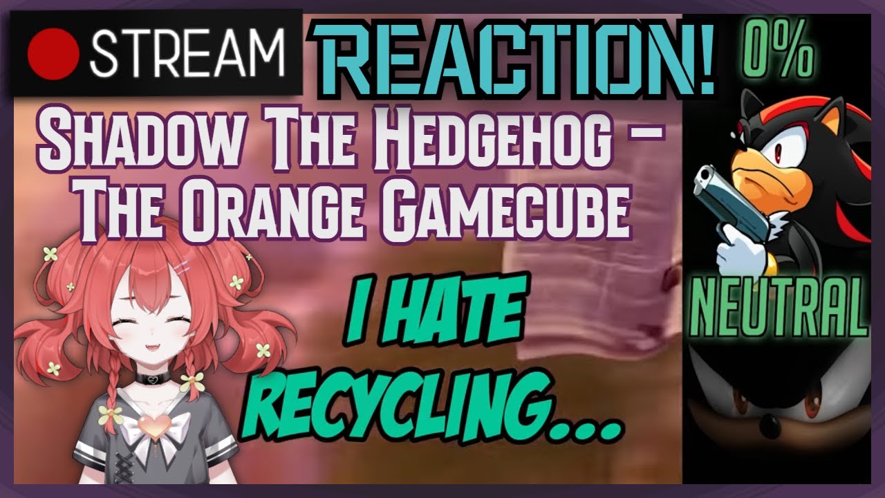 🔴Reacting to Shadow The Hedgehog - The Orange Gamecube