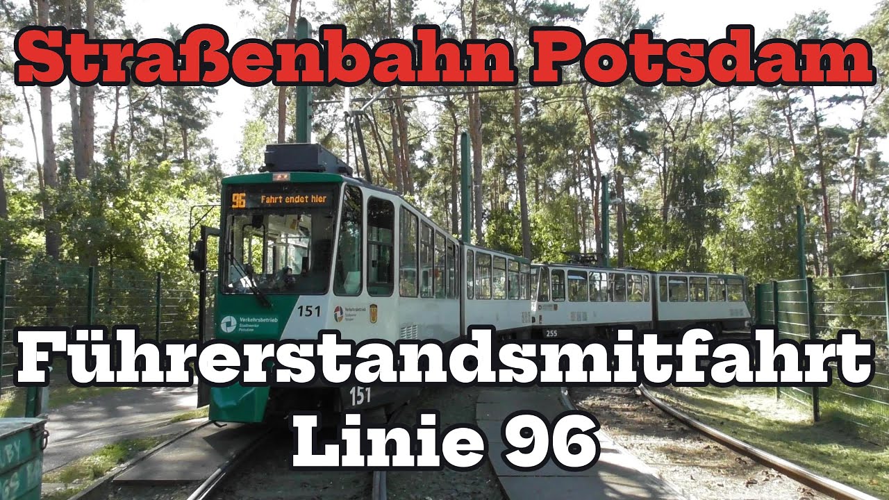 Straßenbahn Potsdam | Führerstandsmitfahrt Linie 96
