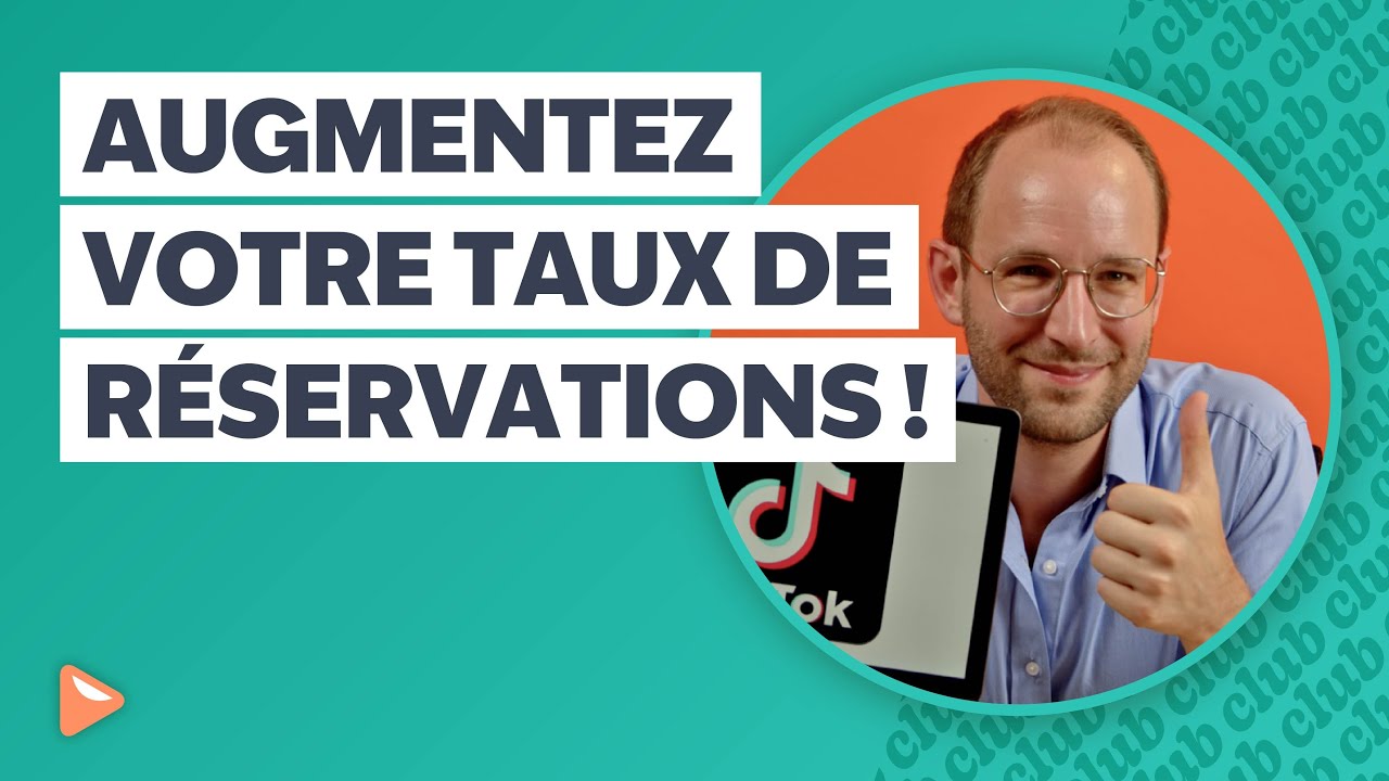 Les 10 secrets infaillibles pour augmenter votre taux de réservations