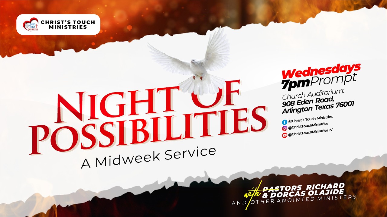 Night of Possibilities 7PM LIVE  @ChristsTouchMinistries