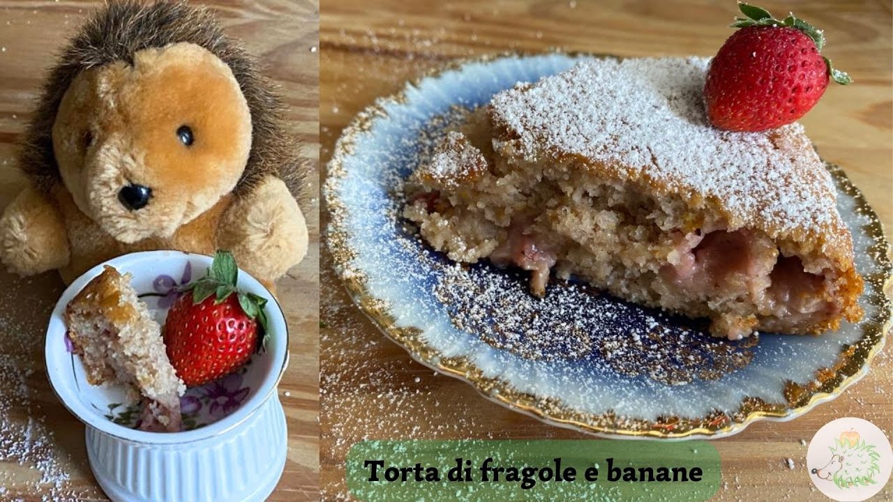 Torta di fragole e banane ricetta semplice, veloce e sana!
