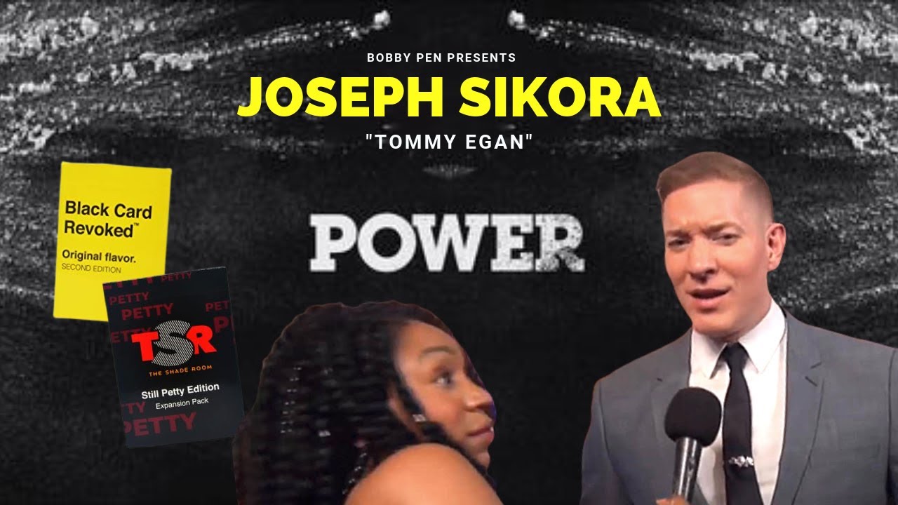 Black Card Revoked: Joseph Sikora got Power's 