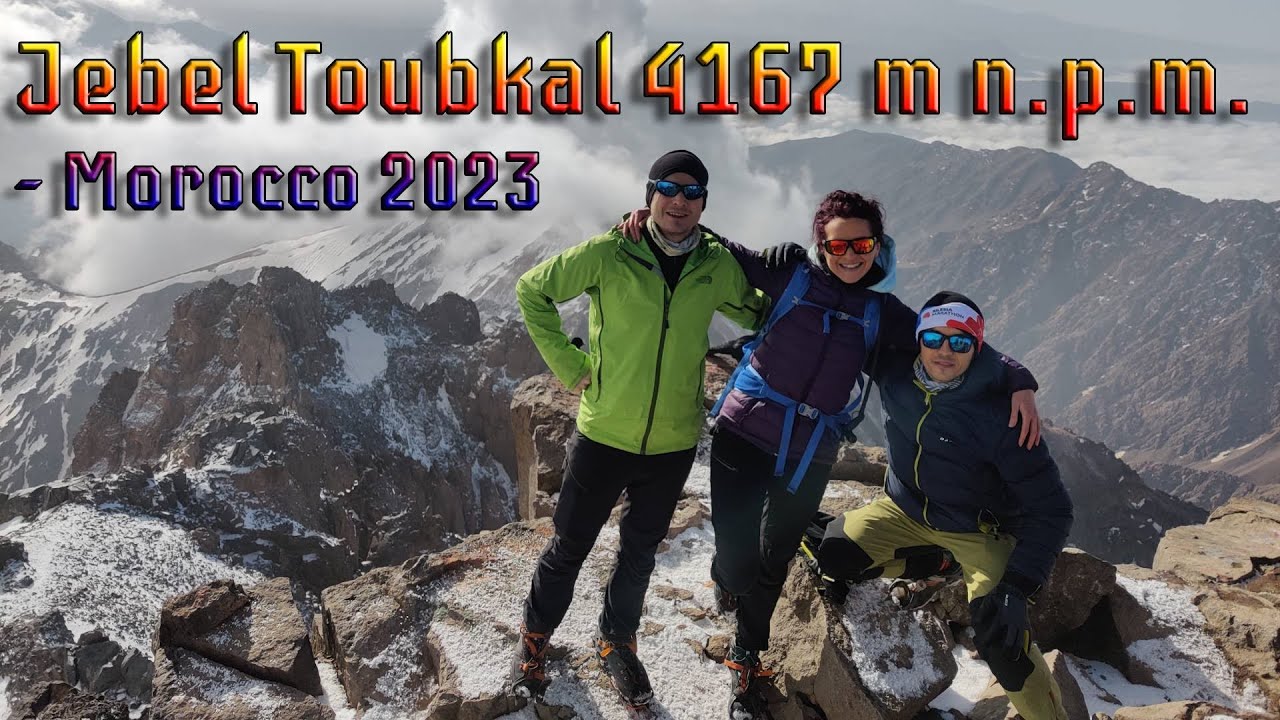 Wyprawa na ⛰️JEBEL TOUBKAL⛰️ 4167 m n.p.m. - Kwiecień 2023😍✈️