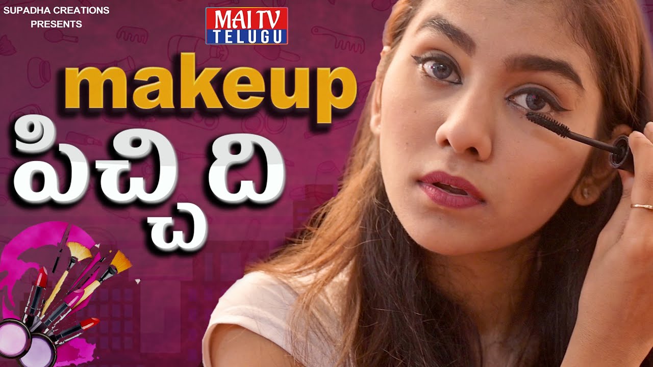 MakeUp Pichidi || Brother Vs Sister Fight || AishwaryaAndy || Chandu || Maitv Telugu