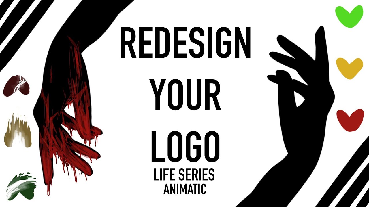 REDESIGN YOUR LOGO || Life Series Animatic