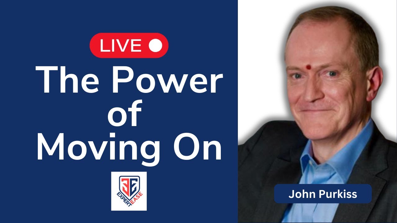 The Power of Moving On with John Purkiss