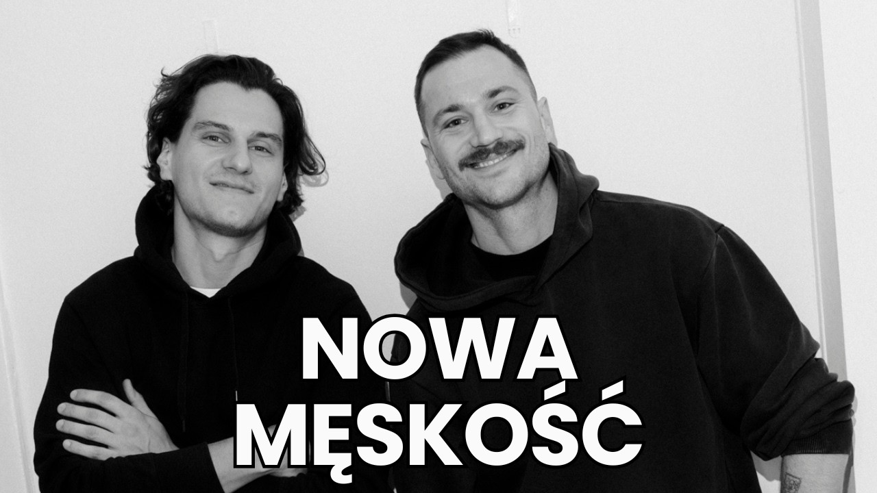 Czym jest NOWA MĘSKOŚĆ - książka Tutaj Podcast