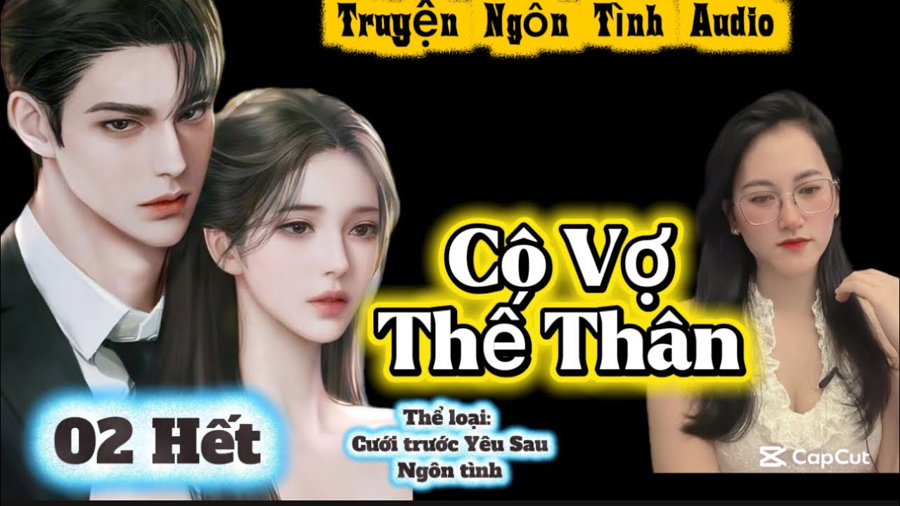 Tập 02- Cuối: Vì Con Cần Một Người Ba | Cô VỢ Thế Thân #truyenaudio 