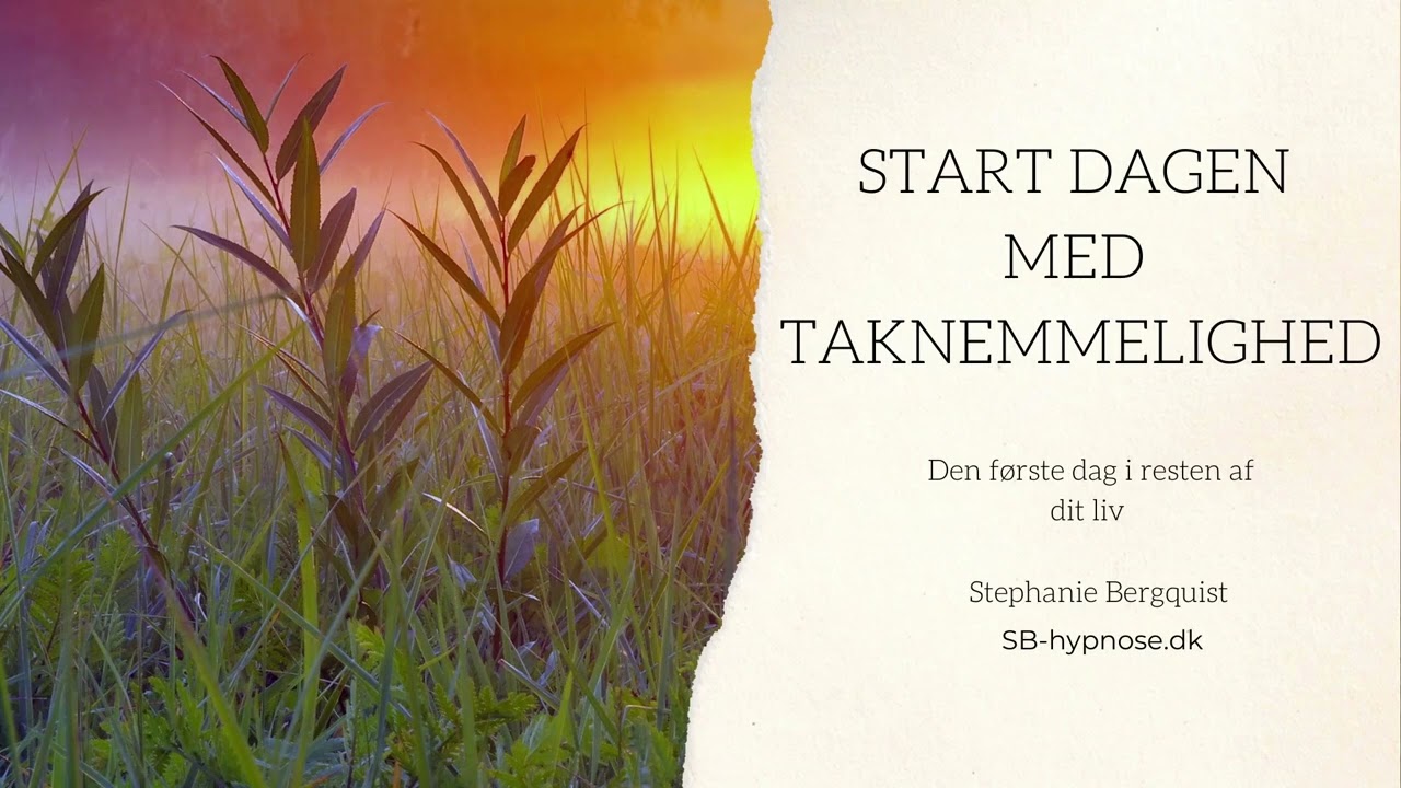 Start dagen med taknemmelighed - kom godt i gang