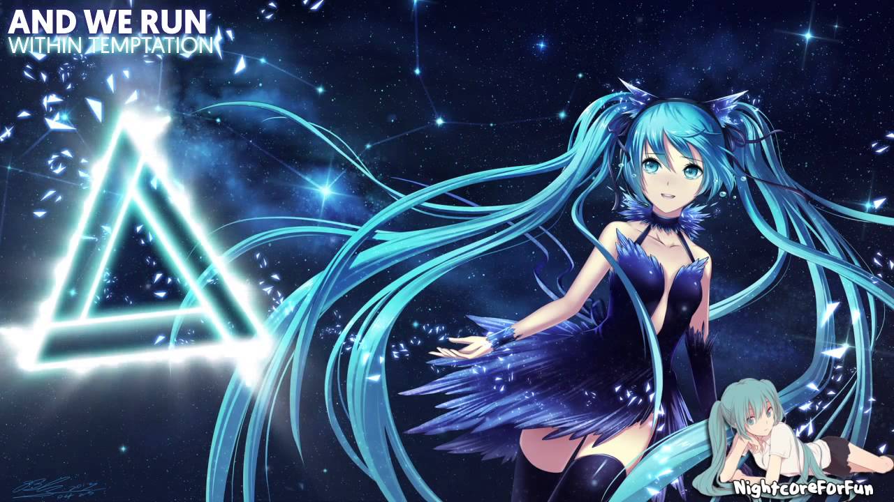 Nightcore - And We Run